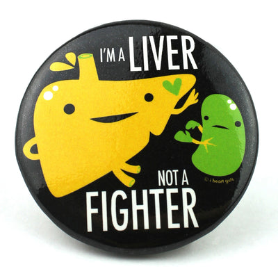 I'm a Liver Not a Fighter Magnet - Black Background