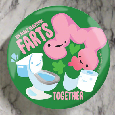 We Make Beautiful Farts Together | Cute Colon Magnet