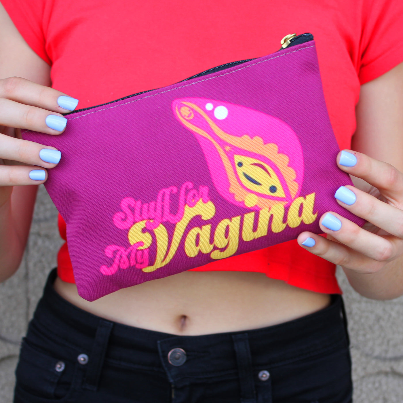 Stuff for My Vagina Zip Pouch