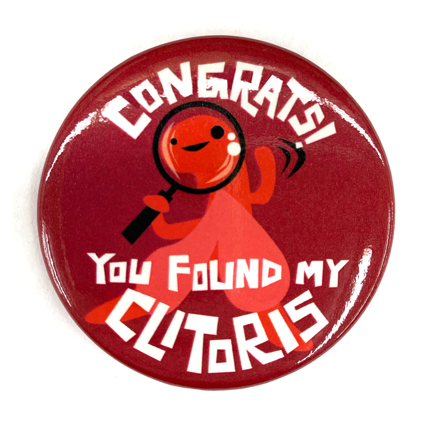 Congrats You Found My Clitoris Magnet - I Heart Guts