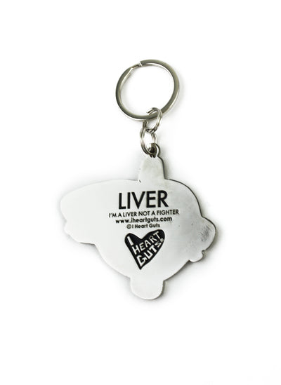 I'm a Liver Not a Fighter Keychain - I Heart Guts