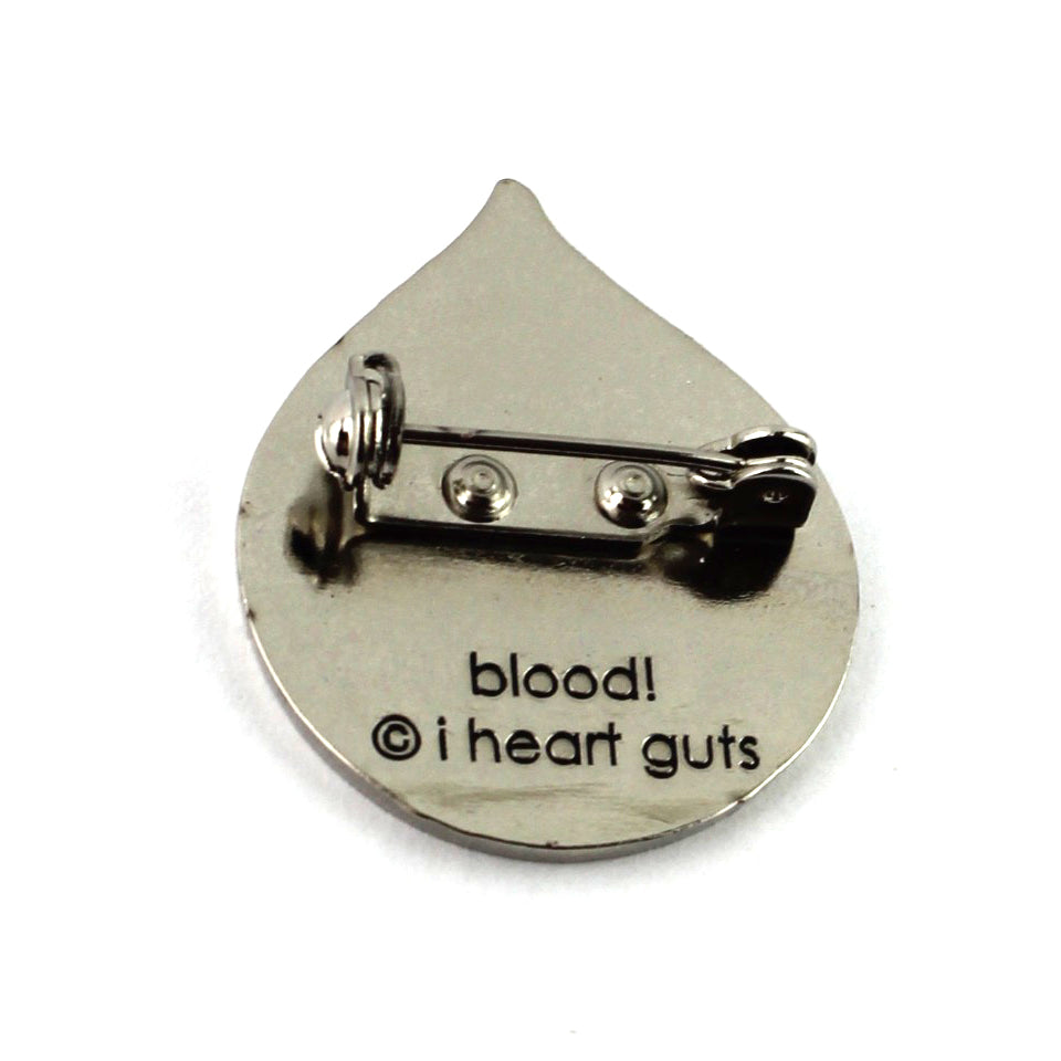 Blood Enamel Lapel Pin - All You Bleed Is Blood | I Heart Guts Plush Organs